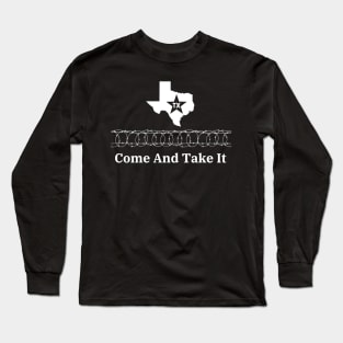 Come And Take It Long Sleeve T-Shirt